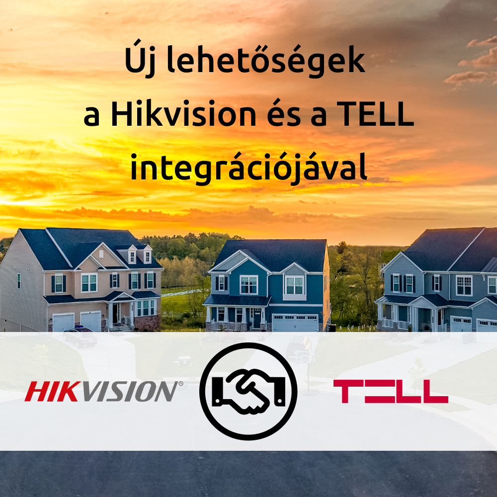 Új lehetőségek a Hikvision és a TELL integrációjával